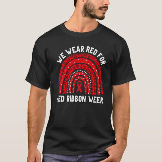 Wir tragen Red for Red Ribbon Week Sensibilisierun T-Shirt