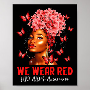 Wir tragen Red Hiv Aids Awareness Day Black Queen Poster