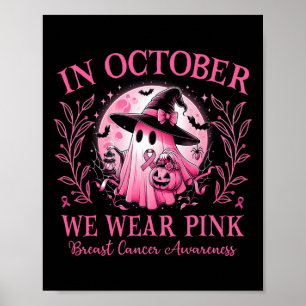 Wir tragen rosa Brustkrebs-Bewusstsein Halloween G Poster