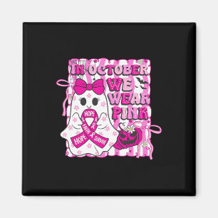 Wir tragen Rosa im Oktober Brustkrebs-Bewusstsein Magnet