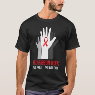 Wir tragen Rotes Band Woche Aufklärung Oktober Dro T-Shirt