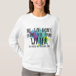 Wir trinken den blauen Wassersportler nicht. T-Shirt