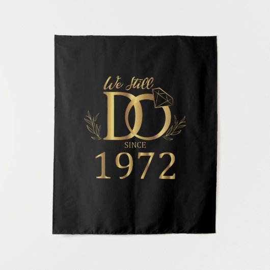 Wir tun das noch seit 1972 Hochzeitsfreunde Wandteppich (Vorderseite)