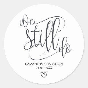 Wir tun es immer noch, die Hochzeit des Jubiläums  Runder Aufkleber