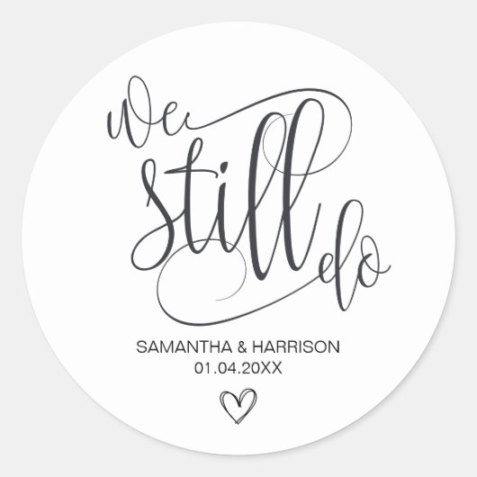 Wir tun es immer noch, die Hochzeit des Jubiläums Runder Aufkleber (Vorderseite)