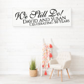 Wir tun es immer noch! Jubiläumsbanner für das Par Banner (Insitu)