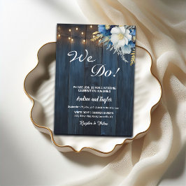 Wir tun es! Rustic Blue Wood White Blue Floral Wed Einladung