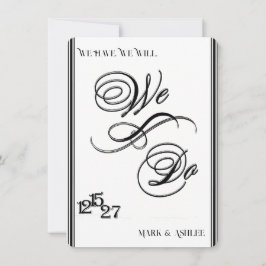 Wir tun es, Schwarz-Weiße Hochzeitseinladung Einladung