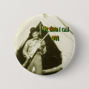 "WIR TUN NICHT ANRUF 911" BUTTON