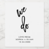 Wir tun | Schwarz-Weiß-Script-Hochzeit Weinetikett (Einzelnes Label)