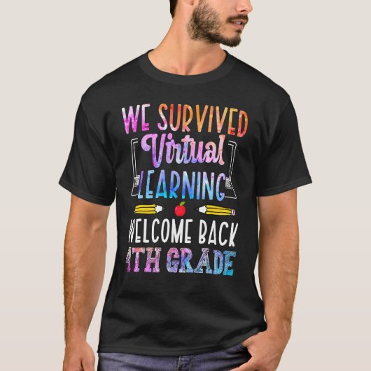 Wir überlebten Virtual Learning Willkommen zurück T-Shirt (Vorderseite)