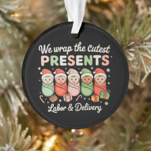 Wir verpacken die süßesten Geschenke Entbindungsst Ornament