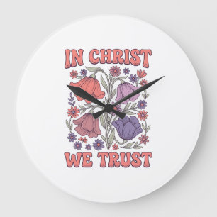 Wir vertrauen auf Christus Florales christliches V Große Wanduhr