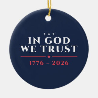 Wir vertrauen auf Gott 1776-2026 Marine Keramik Ornament