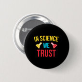 Wir vertrauen der Wissenschaft Button (Vorne & Hinten)