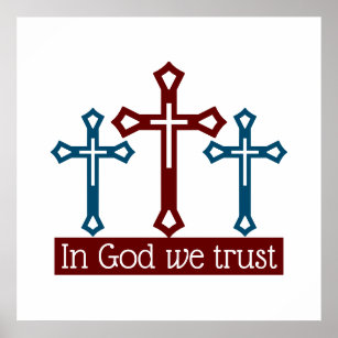 Wir vertrauen Gott, Crucifix Poster