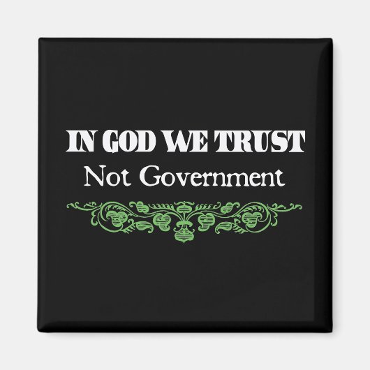 Wir vertrauen Gott nicht der Regierung Magnet (Vorne)