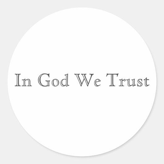 Wir vertrauen Gott Runder Aufkleber (Vorderseite)