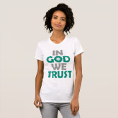 Wir vertrauen Gott T-Shirt (Vorne ganz)