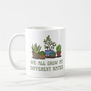 wir wachsen alle unterschiedlich schnell Pflanzenl Kaffeetasse