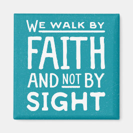 Wir wandern durch den Glauben, nicht durch das Sig Magnet