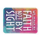 Wir wandern durch den Glauben, nicht durch die Sig Magnet (Horizontal)