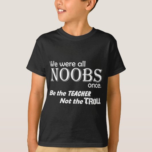 Wir waren alles Noobs T-Shirt (Vorderseite)