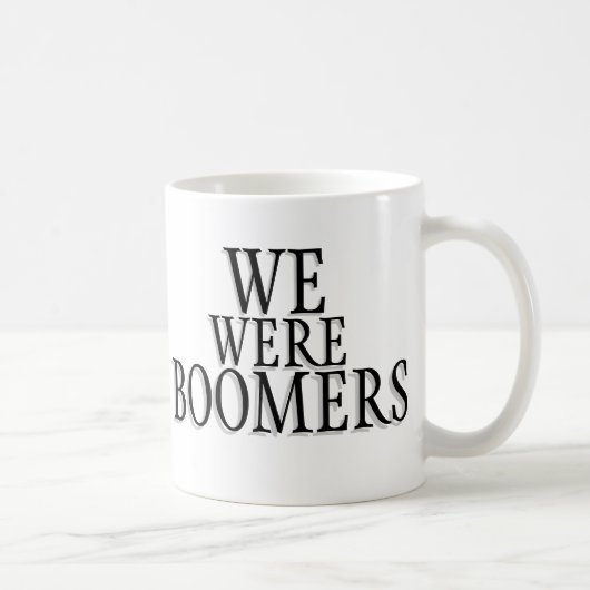 Wir waren Boomer-Tasse Kaffeetasse (Rechts)