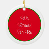 Wir waren Ramen | Funny Christmas Puff Keramik Ornament (Hinten)