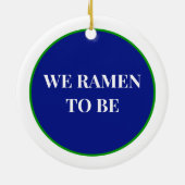 Wir waren Ramen | Funny Christmas Puff Keramik Ornament (Hinten)