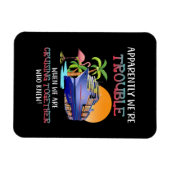 Wir waren schwer, wenn wir Toger Flamingo Cruze Magnet (Horizontal)