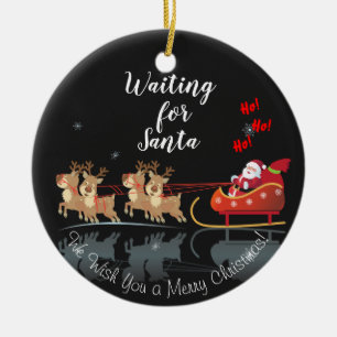 Wir Wartete für Santa Ho! Ho! Ho! Winterurlaub Keramik Ornament