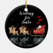 Wir Wartete für Santa Ho! Ho! Ho! Winterurlaub Keramik Ornament (Hinten)