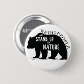 Wir, welche die Leute oben für Natur - Bär stehen Button (Vorne & Hinten)