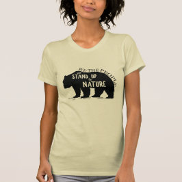 Wir, welche die Leute oben für Natur - Bär stehen T-Shirt