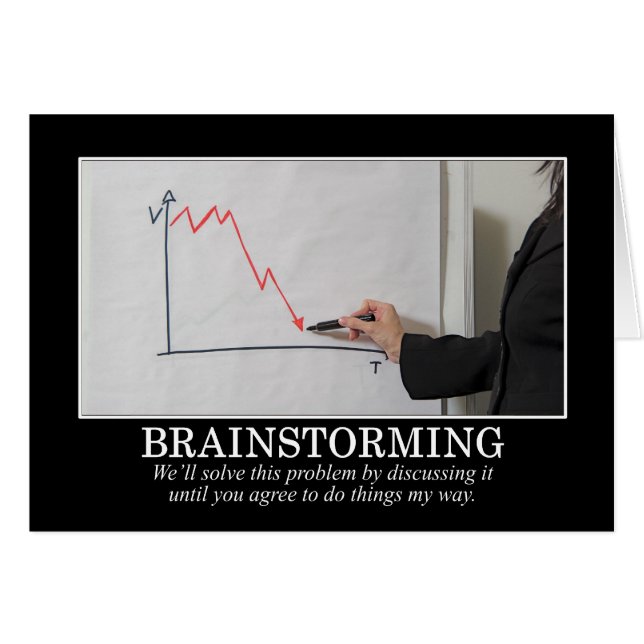 Wir werden Brainstorm, bis Sie mir zustimmen (Vorderseite (Horizontal))
