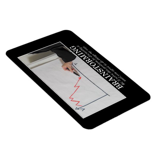 Wir werden Brainstorm, bis Sie mir zustimmen Magnet (Rechte Seite)