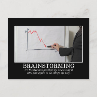 Wir werden Brainstorm, bis Sie mir zustimmen Postkarte
