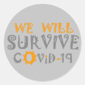 Wir werden COVID-19 überleben: Eine Botschaft der  Runder Aufkleber (Vorderseite)