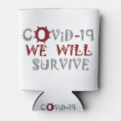 Wir werden COVID-19 überleben - Stärke und Widerst Dosenkühler (Vorderseite)