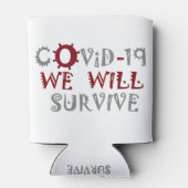 Wir werden COVID-19 überleben - Stärke und Widerst Dosenkühler (Rückseite)