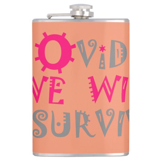 Wir werden COVID-19 überleben - Stärke und Widerst Flachmann (Vorderseite)