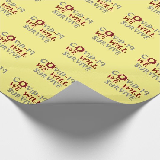 Wir werden COVID-19 überleben - Stärke und Widerst Geschenkpapier (Ecke)