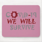 Wir werden COVID-19 überleben - Stärke und Widerst Mousepad (Vorne)