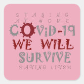 Wir werden COVID-19 überleben - Stärke und Widerst Quadratischer Aufkleber (Vorderseite)