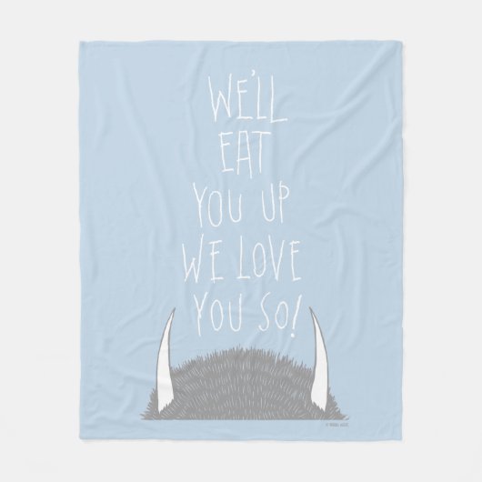 Wir werden dich aufessen, wir Liebe dich so! Fleecedecke (Vorderseite)