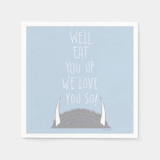 Wir werden dich aufessen, wir Liebe dich so! Serviette (Vorderseite)