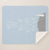 Wir werden dich aufessen, wir Liebe dich so! Sherpadecke (Vorderseite (Horizontal))