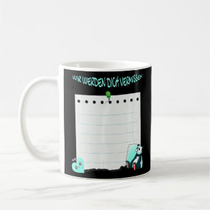 Wir werden Dich Vermissen verlassen mit Unterschri Kaffeetasse