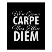 Wir werden diesen effin-diem zerbrechen - Seize th Poster (Vorderseite)